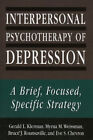Interpersonal Psychotherapy of Depression : A Brief, Focused, Spe