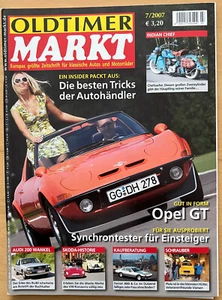 Oldtimer Markt Nr. 7/2007 Opel GT AUDI Wankel Skoda Historie Indian Chief - Bild 1 von 1