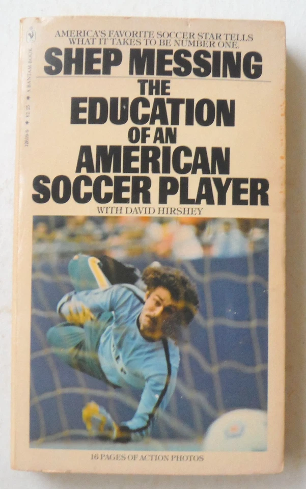 The Education of an American Soccer Player Shep Messing PB 1st Bantam 1979 P7773 - Image 1 of 1
