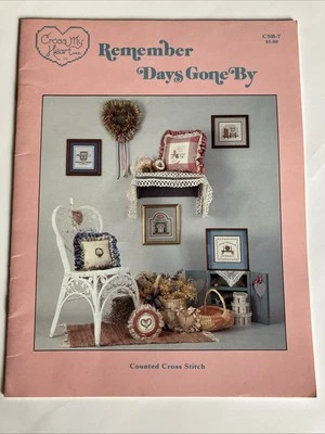 Cross My Heart Leaflet CSB-7 Remember Days Gone By Cross Stitch Charts Patterns - Image 1 of 2