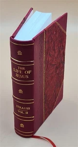 The Life Of Jesus, Critically Examined 1860 [Leather Bound] - Imagen 1 de 11