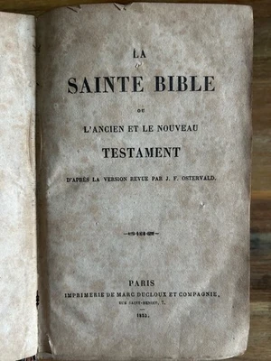 La Sainte Bible ou L’ancien et le Nouveau Testament 1853 - Photo 1/4