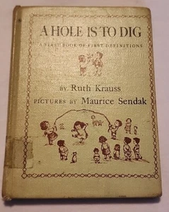 A Hole Is To Dig by Ruth Krauss Pictures by Maurice Sendak - Vintage 1952 (E5) - Picture 1 of 11