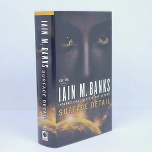 Surface Detail by Iain M. Banks - Culture Series (True 1st Edition Orbit 2010) - Picture 1 of 9