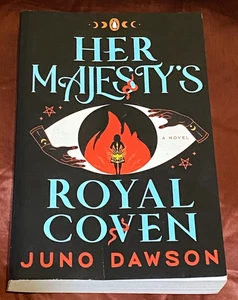 Her Majesty's Royal Coven - Her Majesty's Royal Coven, Bk 1 Author: Juno Dawson - Picture 1 of 2