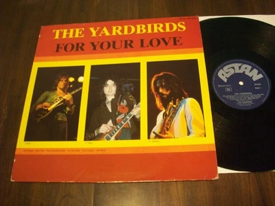 The Yardbirds, For Your Love ,1981 Astan German Press. VG+/EX Cond. - Image 1 of 4