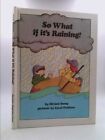 So What If It's Raining! - Hardcover, Miriam Young, 9780819308030