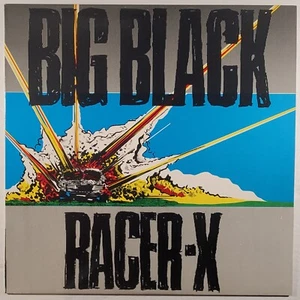 Big Black - RACER X [Homestead; Steve Albini] - Imagen 1 de 2