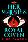 Juno Dawson Her Majesty's Royal Coven (Poche) Hmrc Trilogy