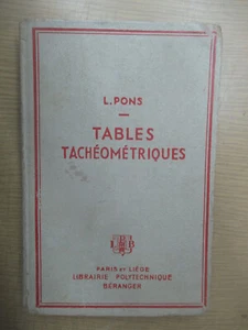 Louis Pons "Tachéometrische Tische" / Polytechnische Buchhandlung Ch. Beranger 1960 - Bild 1 von 7