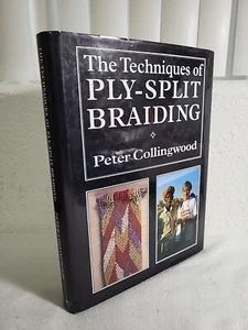 THE TECHNIQUES OF PLY-SPLIT BRAIDING By Peter Collingwood - Hardcover - Bild 1 von 7
