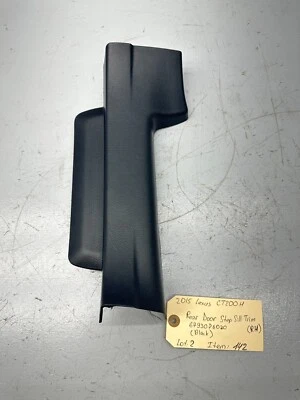 2011-2017 年 LEXUS CT200H 后门右侧 SILL SCUFF 面板装饰原始设备制造商 6793076020 — 第 1/4 张图片