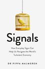 Signals 9781474603522 Dr Pippa Malmgren - Free Tracked Delivery