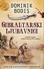 Gibraltarski ljubavnici by Bodis, Dominik | Book | condition very good