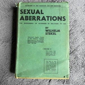 Sexual Aberrations V2 Fetishism in Relation to Sex HC/DJ 1940 Wilhelm Stekel - Picture 1 of 7