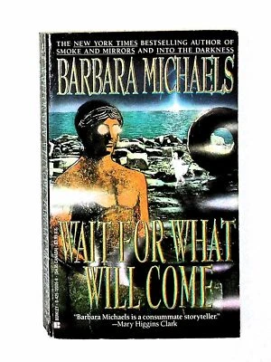 Wait for What Will Come BARBARA MICHAELS 1st Berkley PB 1990 GOTHIC THRILLER Foto 1 de 3