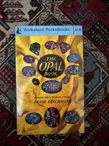 AUSTRALIANA ,the OPAL BOOK by FRANK LEECHMAN , COMPLETE GUIDE TO THE GEMSTONE - Foto 1 di 15