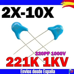 Condensador cerámico 221K 1KV 220PF 1000V alto voltaje - Imagen 1 de 4