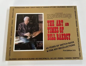 The Art and Times of Bill Rakocy Historical Novel New Mexico Book - Picture 1 of 5