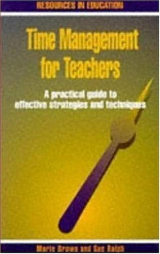 Time Management for Teachers: A Practical Guide to Effective Strategies and Tech - Image 1 of 1