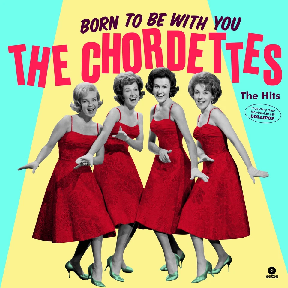 The Chordettes Born to Be With You: The Hits (Vinyl) 12" Album Coloured Vinyl - Image 1 of 1