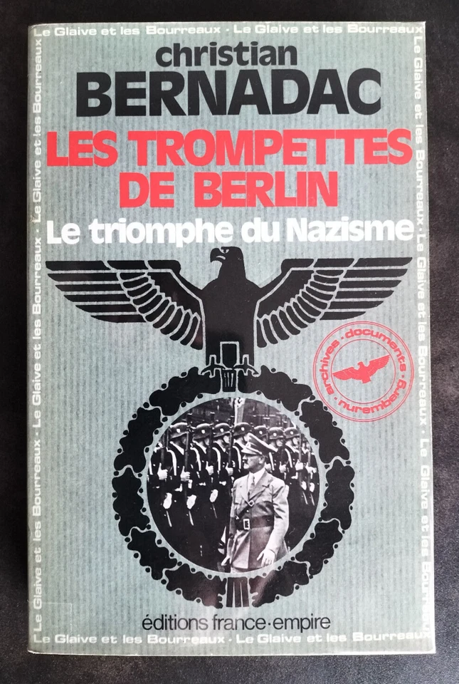 LES TROMPETTES DE BERLIN Christian Bernadac 1981 Ed. FRANCE EMPIRE - Photo 1/1