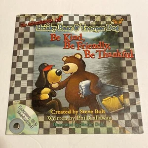 The Adventures of Brisky Bear & Trooper Dog BE KIND, BE FRIENDLY, BE THANKFUL - Foto 1 di 5