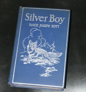 1929 SILVER BOY TOPANGA CALIFORNIA VANCE JOSEPH HOYT SIGNED GRAY FOX ILLUSTRATED - Imagen 1 de 13