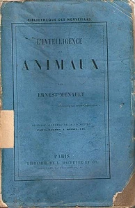 Meanult - L'Intelligence des Animaux - Hachette 1869 II Edz,  - Picture 1 of 1