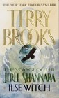 The Voyage Of The Jerle Shannara Ser.: Ilse Witch By Terry Brooks (2001, Mass...