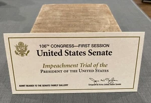 1999 BILL CLINTON SENATE IMPEACHMENT TICKET TRIAL SENATE FAMILY GALLERY MINT - Picture 1 of 4