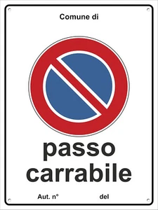 PASSO CARRABILE Cartello divieto di sosta in metallo alluminio 20X30 - Foto 1 di 2
