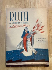 Vintage Ruth: A Children’s Opera (1940) By Lawrence Morton -Judaica - Picture 1 of 7