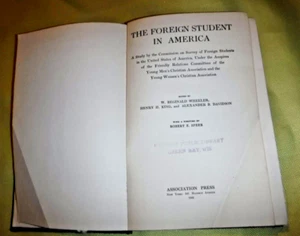 The Foreign Student in America: BY W REGINALD WHEELER VINTAGE 1925 - Picture 1 of 14