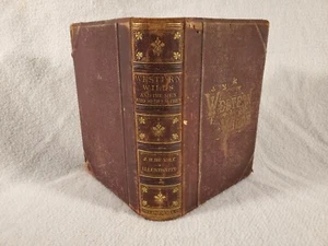 Western Wilds and the Men Who Redeem Them – J. H. Beadle – Antique 1880 Leather - Picture 1 of 12