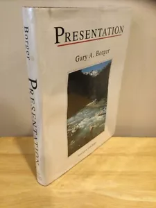 Presentation by Gary A. Borger, 1995 HC DJ 1st Printing, VG Fly Fishing - Picture 1 of 5
