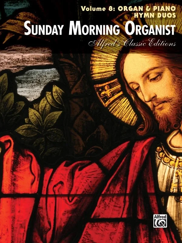 Sunday Morning Organist, Volume 8: Organ and Piano Hymn Duos - Image 1 of 1