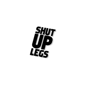 Shut Up Legs Top Tube Decal/Sticker | Bike | Cycling | Motivation | Jens Voigt - Picture 1 of 3