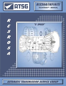 RE5R05A ATSG Transmission Rebuild Manual RE5RO5A Overhaul Book For Nissan - Foto 1 di 1