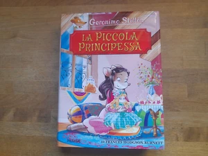 LA PICCOLA PRINCIPESSA. GERONIMO STILTON. DI FRANCES HODGSON BURNETT. PIEMME ED. - Foto 1 di 5