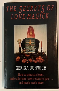 Gerina Dunwich - The Secrets of Love Magick - 1st Ed 1993 - R/Hale - Picture 1 of 12