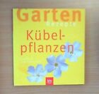 Kübelpflanzen: Einfach nachmachen von Barbara Poschmann - UNGELESEN!