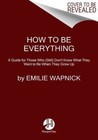 Produktbild - How to Be Everything: A Guide for Those Who (Still) Don't Know What They Want...