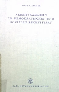 Arbeitskammern im demokratischen und sozialen Rechtsstaat : Ein Rechtsgutachten  - Bild 1 von 1