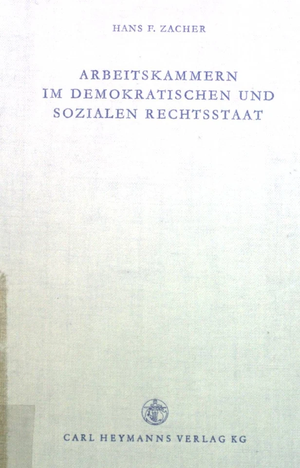 Arbeitskammern im demokratischen und sozialen Rechtsstaat : Ein Rechtsgutachten  - Bild 1 von 1