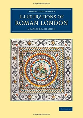 Illustrations of Roman London (Cambridge Library Collection - Ar - Image 1 of 1