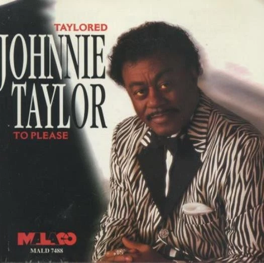 Johnnie Taylor: Taylored To Please MUSIC AUDIO CD R&B southern soul 1998 Malaco - Изображение 1 из 1