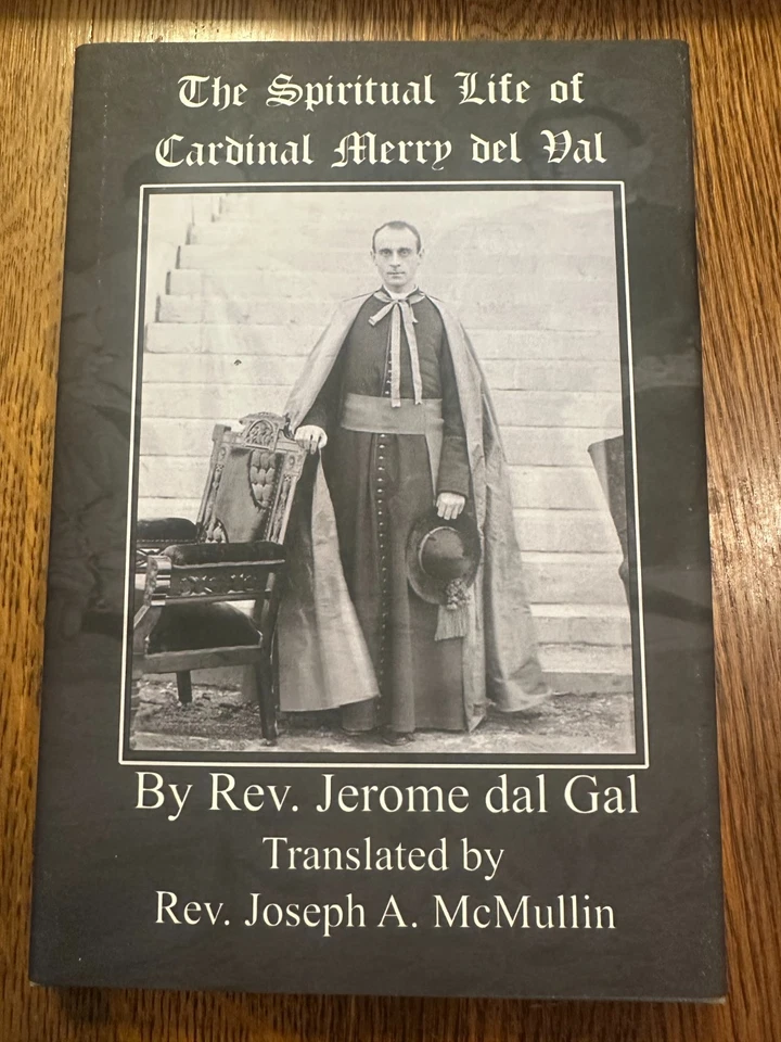 Spiritual Life of Cardinal Merry Del Val by Jerome del Gal CATHOLIC CHRISTIANITY - Image 1 of 4