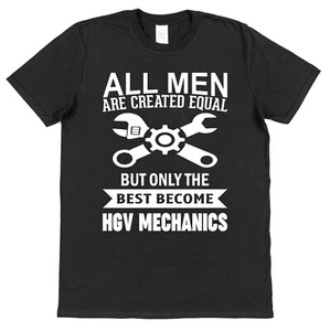 HGV Mechanic T-Shirt Gift for Mechanical Engineer Husband Dad Best Equal Lorry - Picture 1 of 1