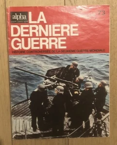 Magazine «La Dernière Guerre» N°73 Du 04 Février 1974 2nde Guerre Mondiale - Picture 1 of 3